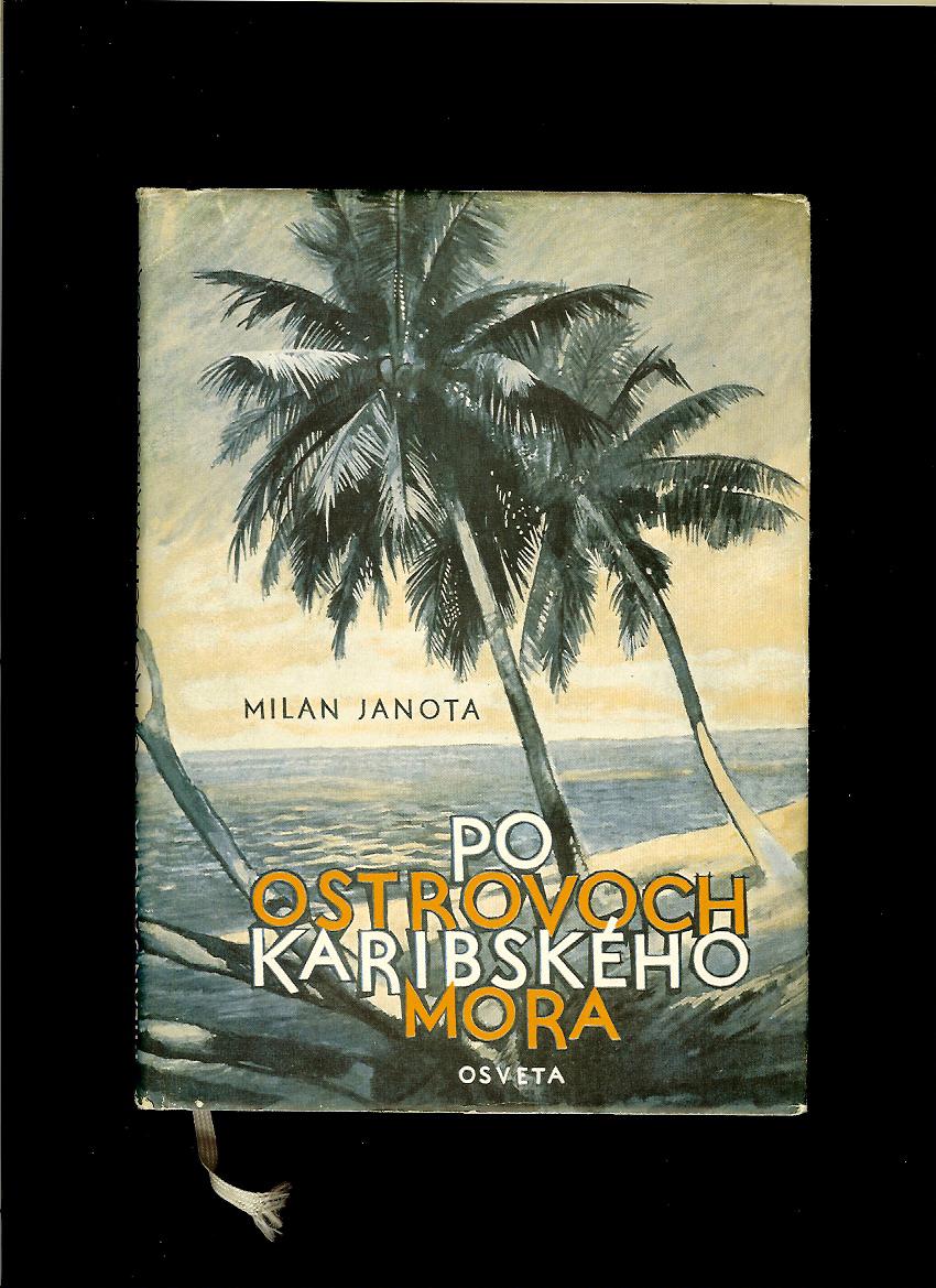 Milan Janota: Po ostrovoch Karibského mora /1958/