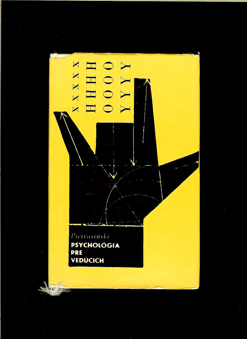 Zbigniew Pietrasinski: Psychológia pre vedúcich pracovníkov /1968/