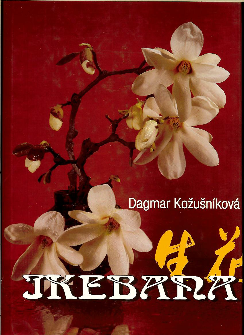 Dagmar Kožušníková: Ikebana