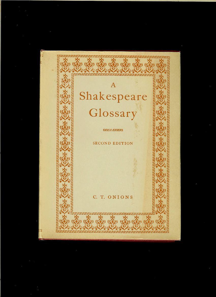 C. T. Onions: A Shakespeare Glossary