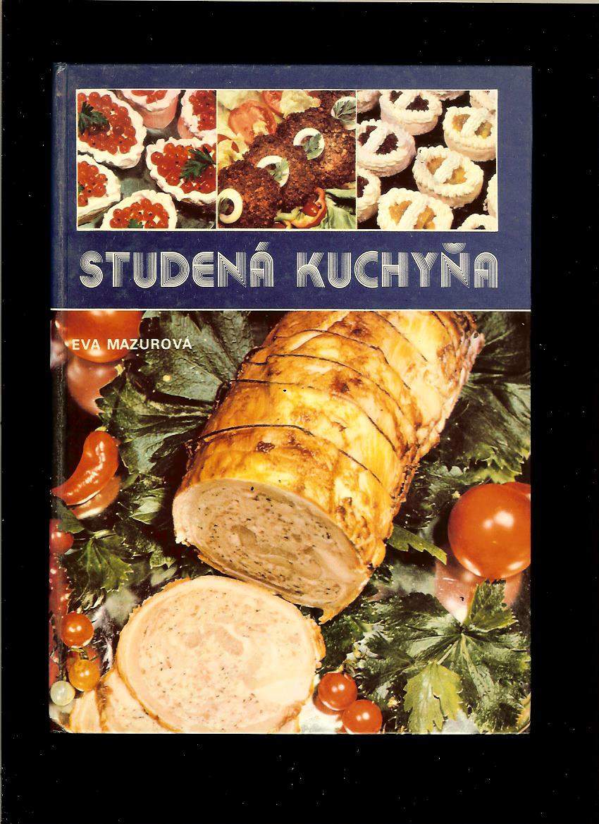 Eva Mazurová: Studená kuchyňa