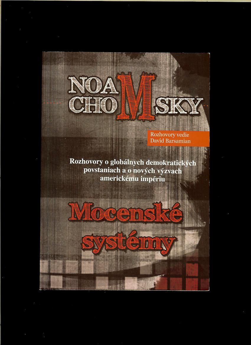 Noam Chomsky, David Barsamian: Mocenské systémy