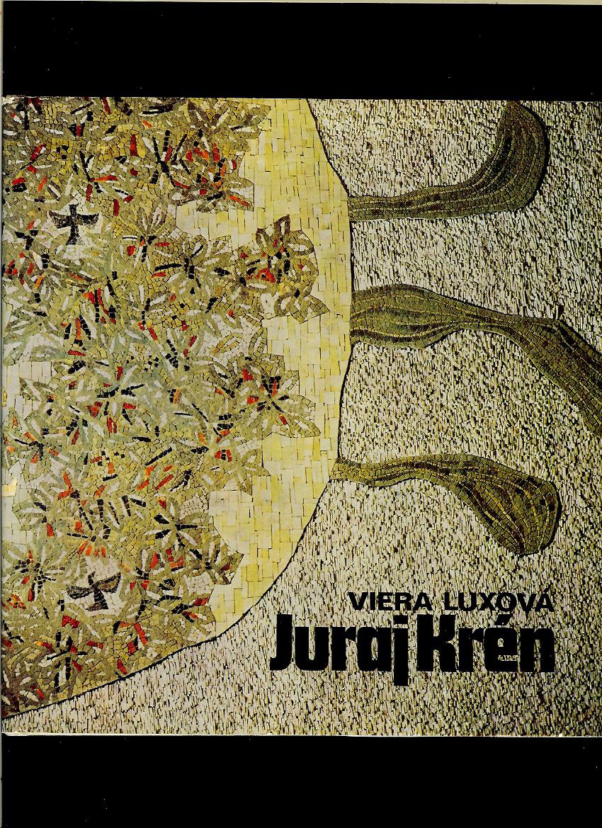 Viera Luxová: Juraj Krén