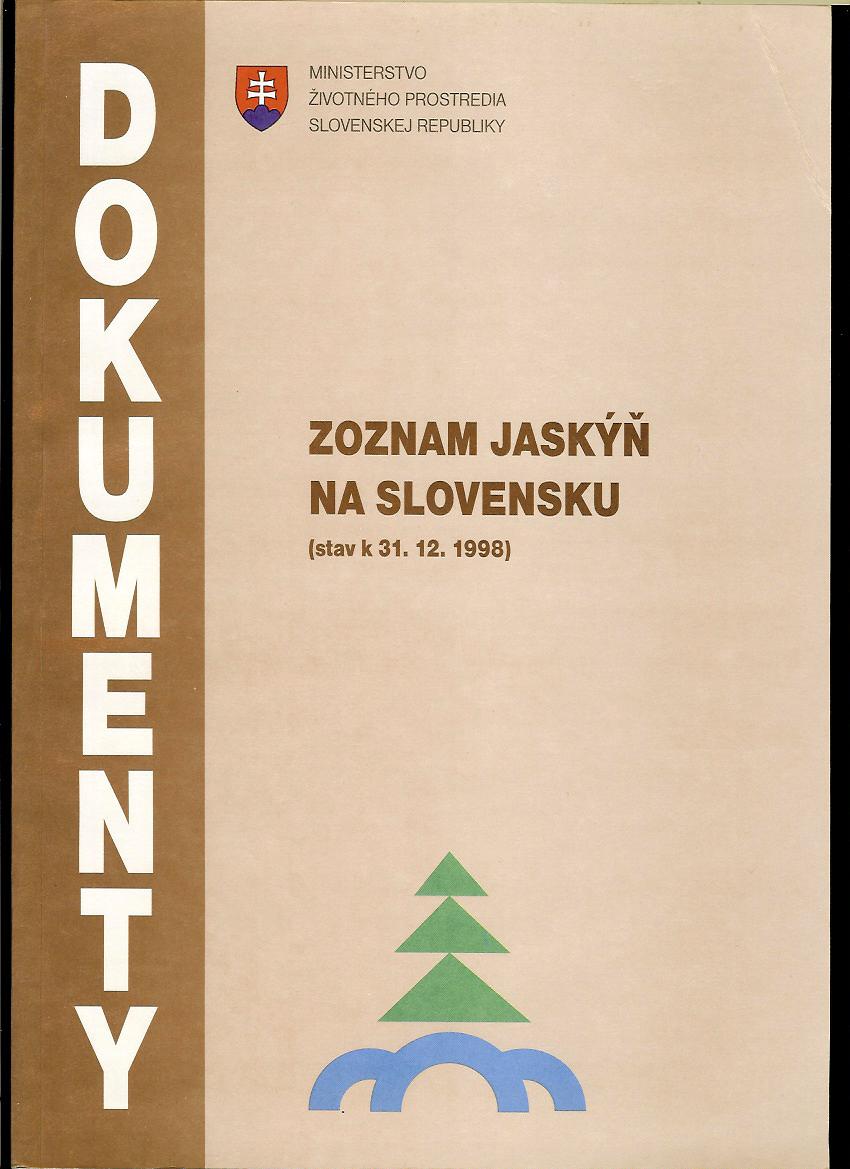 Pavel Bella, Peter Holúbek: Zoznam jaskýň na Slovensku (stav k 31.12.1998)