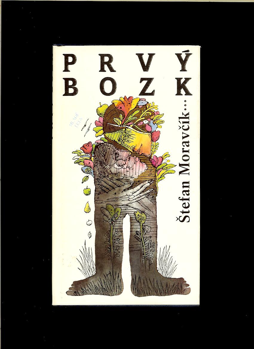 Štefan Moravčík: Prvý bozk