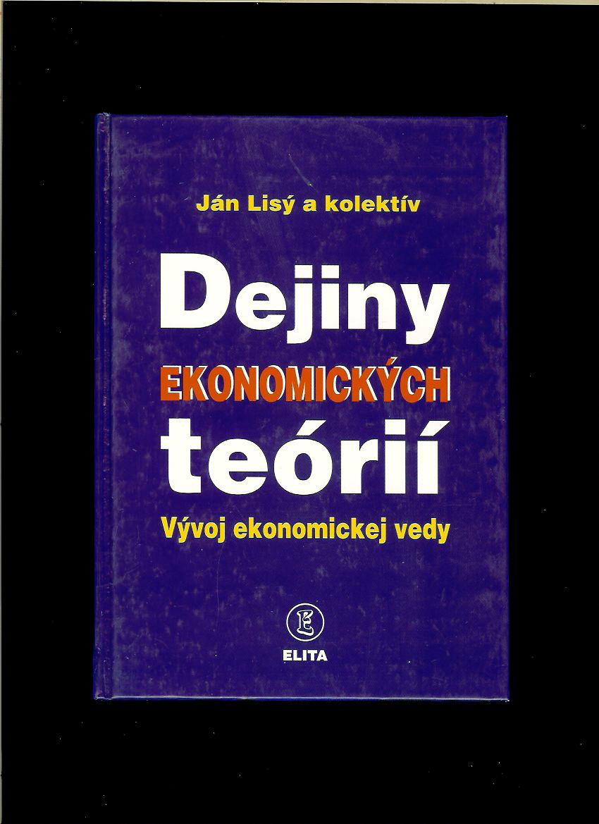 Ján Lisý a kol.: Dejiny ekonomických teórií