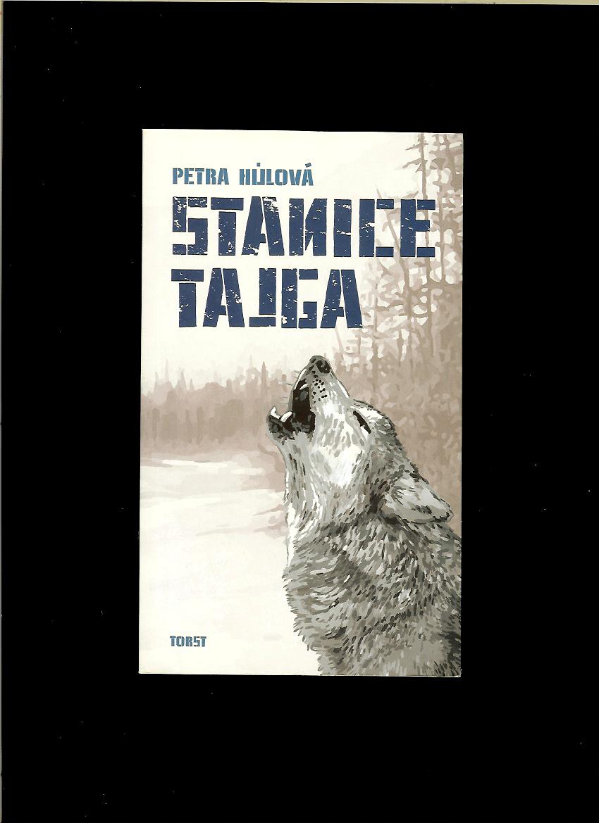 Petra Hůlová: Stanice Tajga