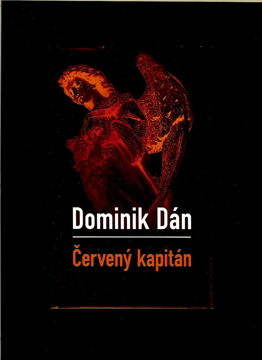Dominik Dán: Červený kapitán