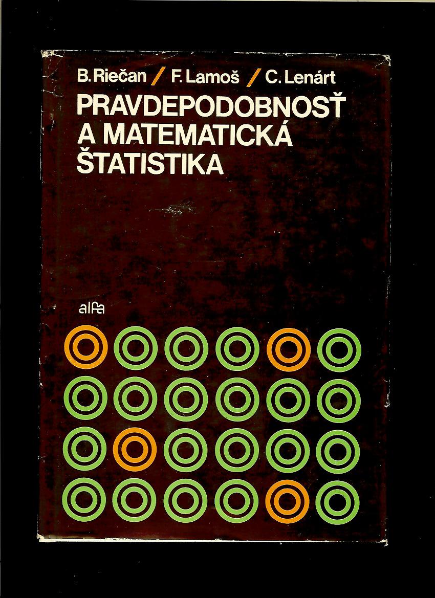 Beloslav Riečan a kol.: Pravdepodobnosť a matematická štatistika