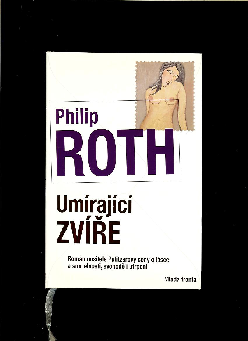Philip Roth: Umírající zvíře
