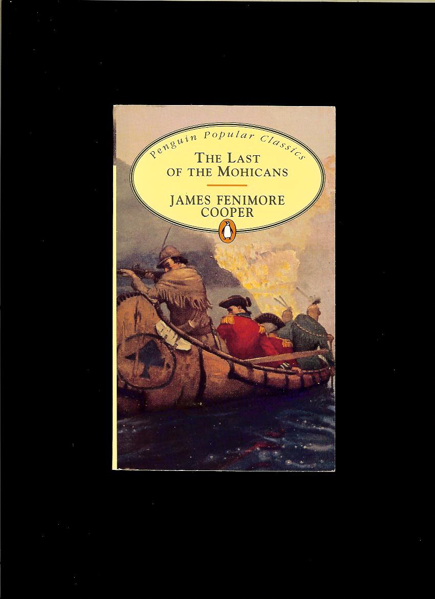 James Fenimore Cooper: The Last of the Mohicans