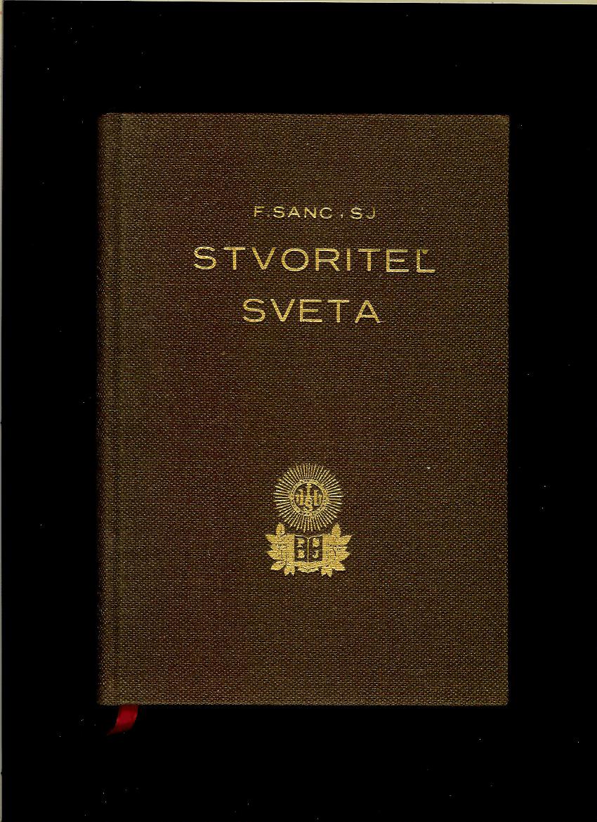 František Šanc: Stvoriteľ sveta /1944/