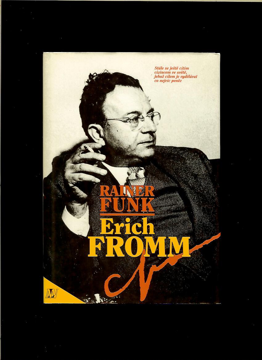Rainer Funk: Erich Fromm
