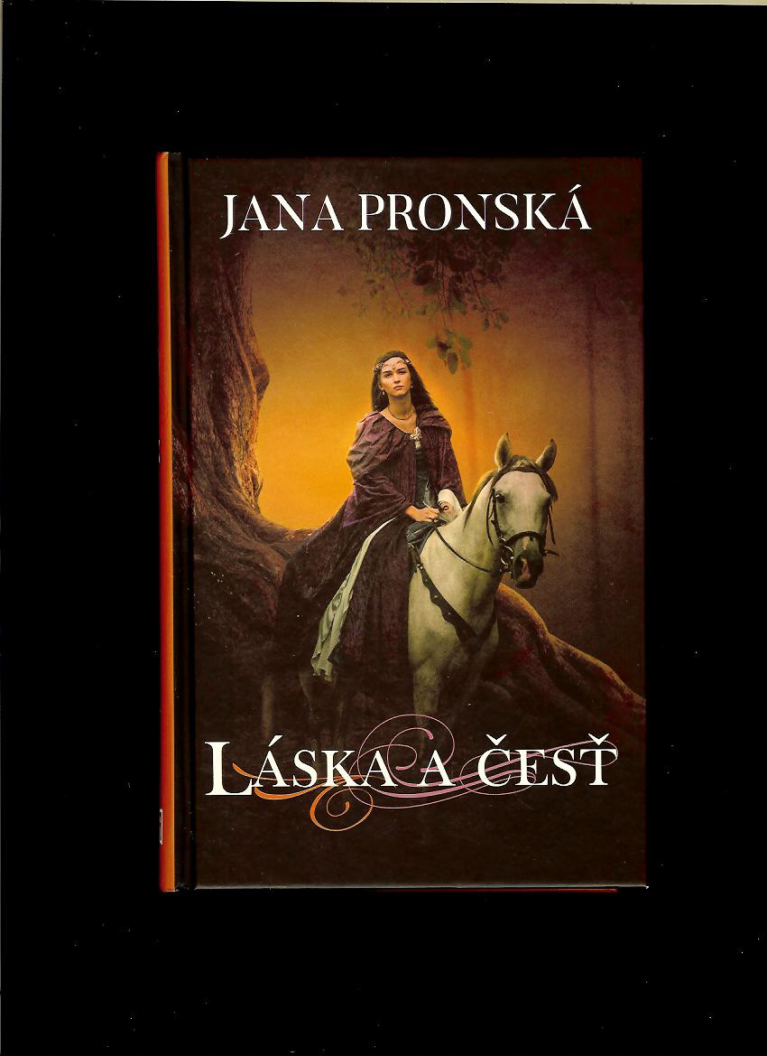Jana Pronská: Láska a česť