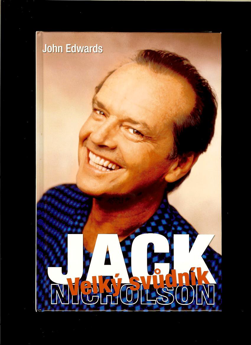 John Edwards: Jack Nicholson. Velký svůdník