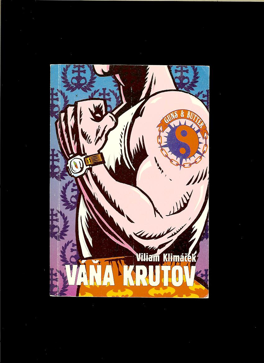 Viliam Klimáček: Váňa Krutov