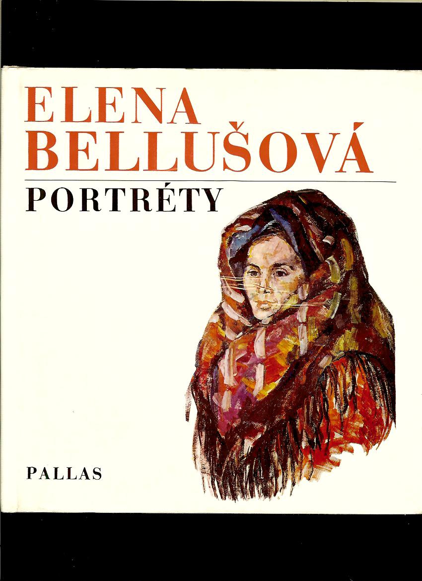 Jiří Kostka: Elena Bellušová. Portréty