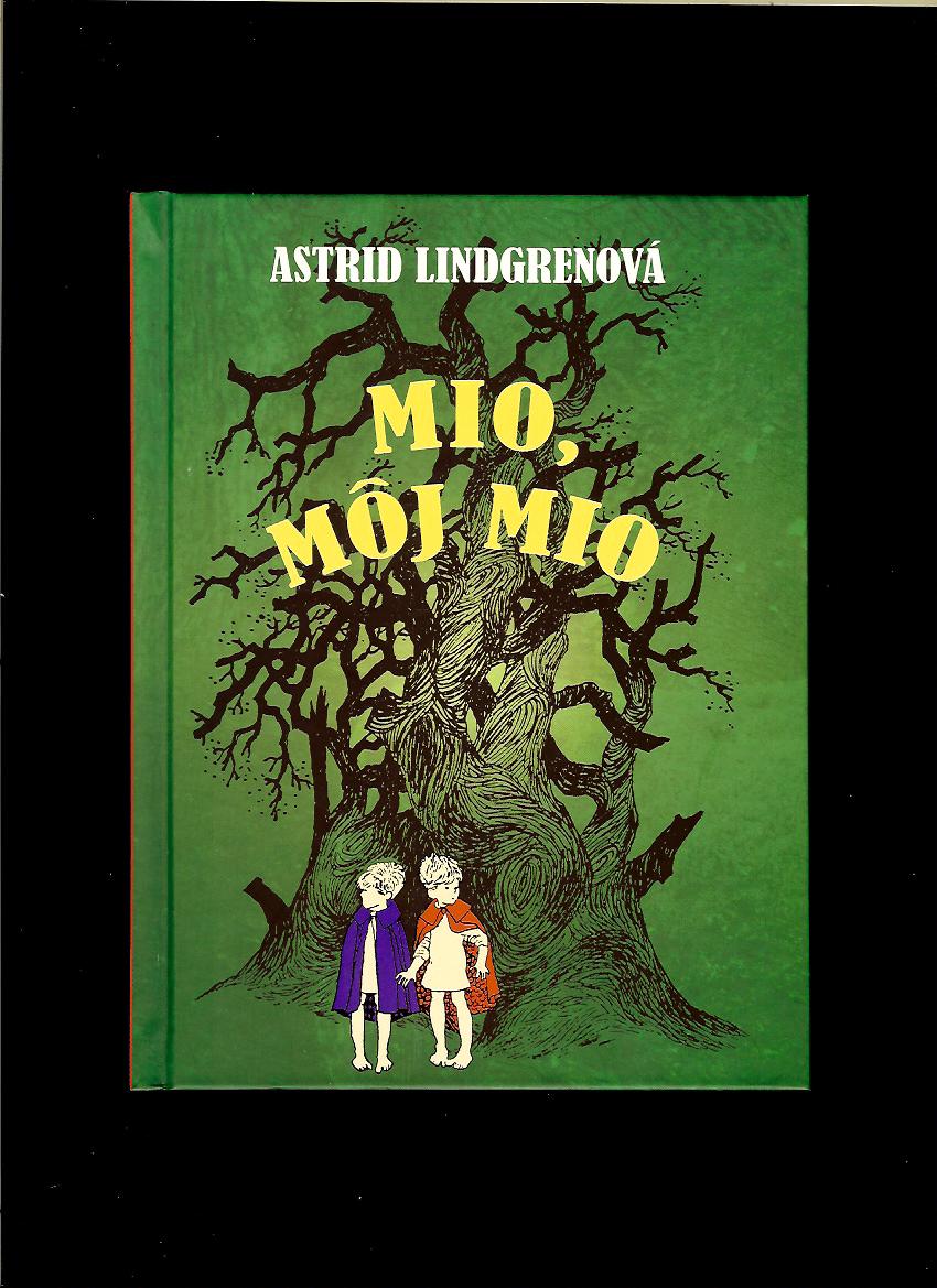 Astrid Lindgrenová: Mio, môj Mio