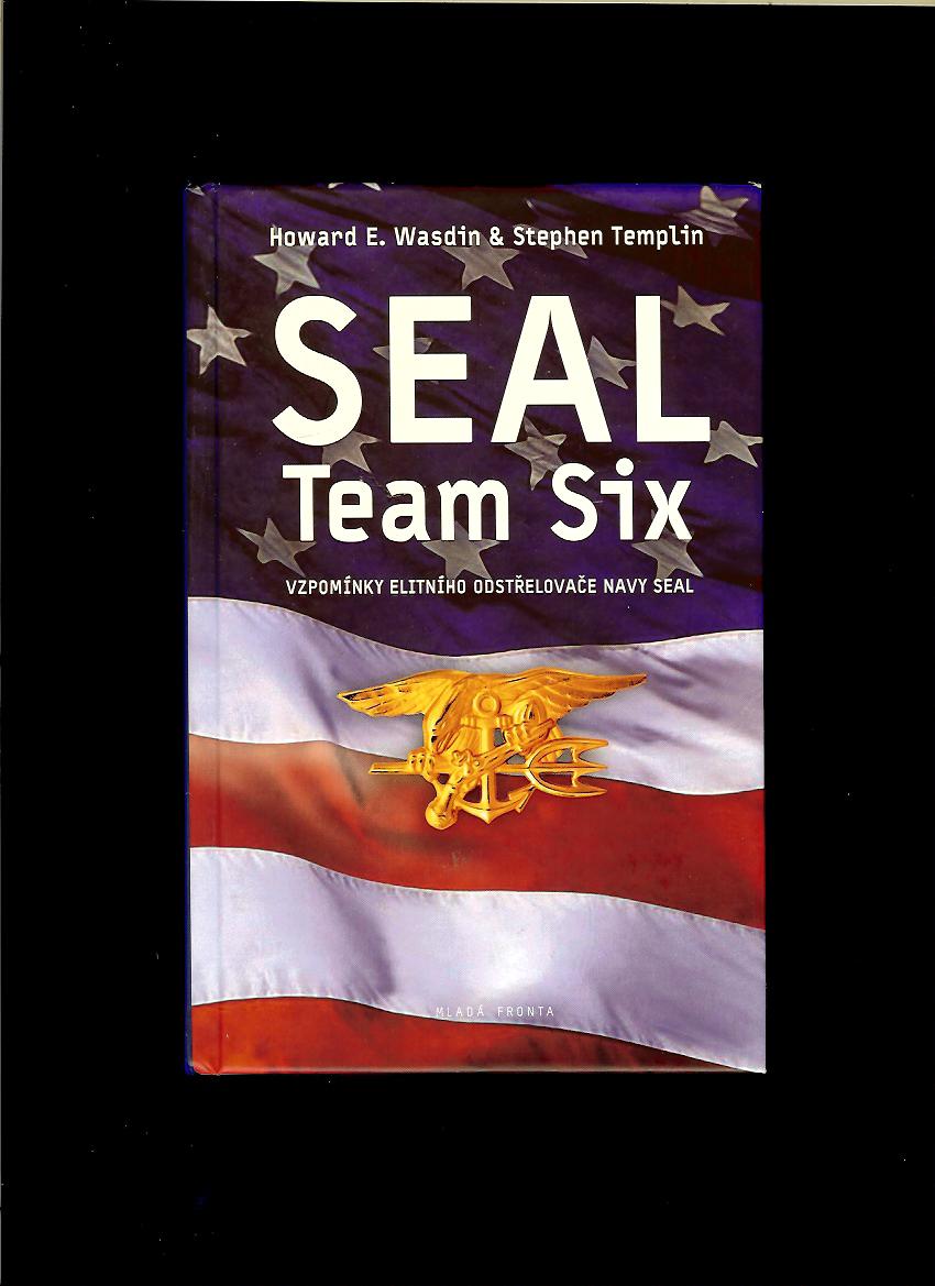Howard E. Wasdin, Stephen Templin: SEAL Team Six