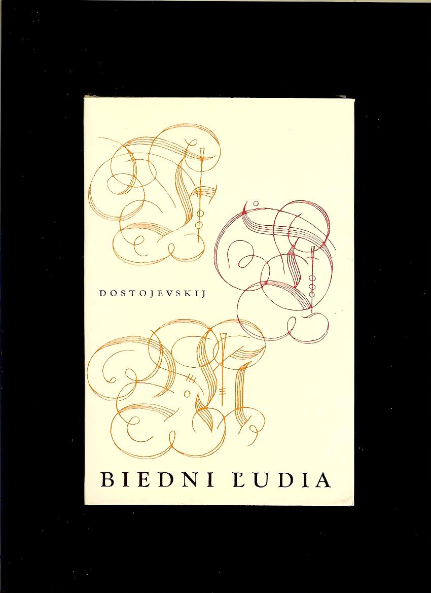 Fjodor Michajlovič Dostojevskij: Biedni ľudia
