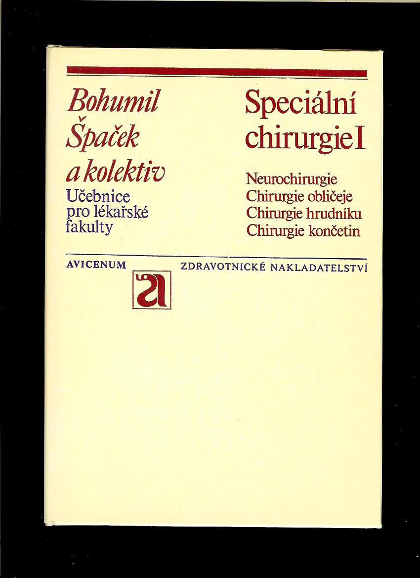 Bohumil Špaček a kol.: Speciální chirurgie I