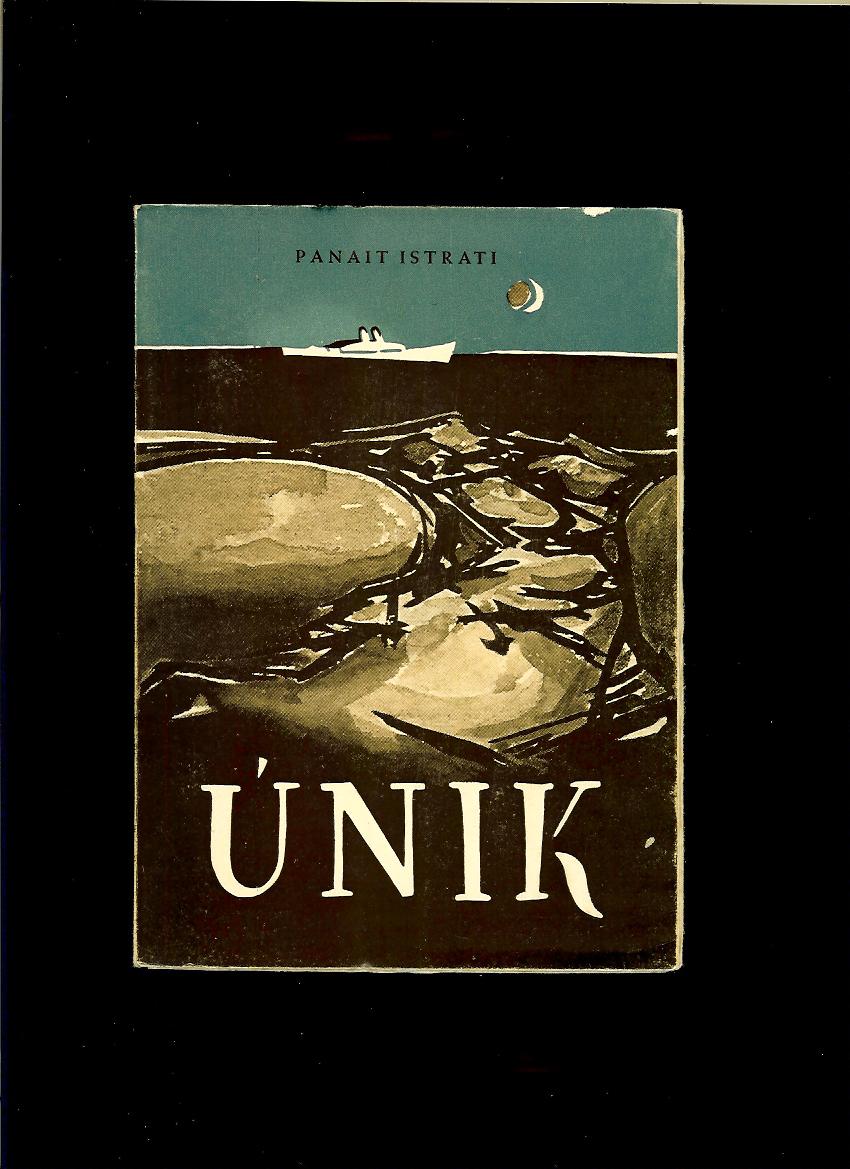 Panait Istrati: Únik /1947/