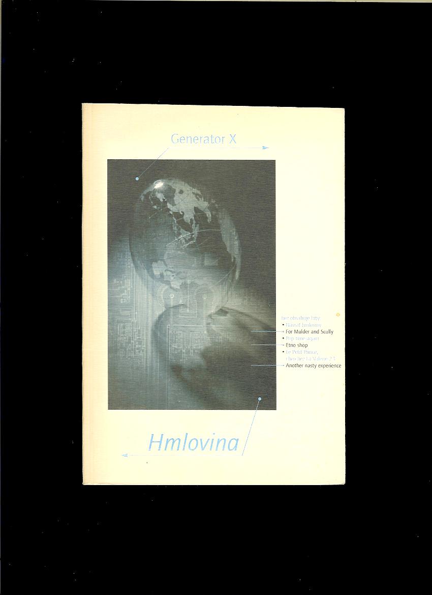 Generator X: Hmlovina