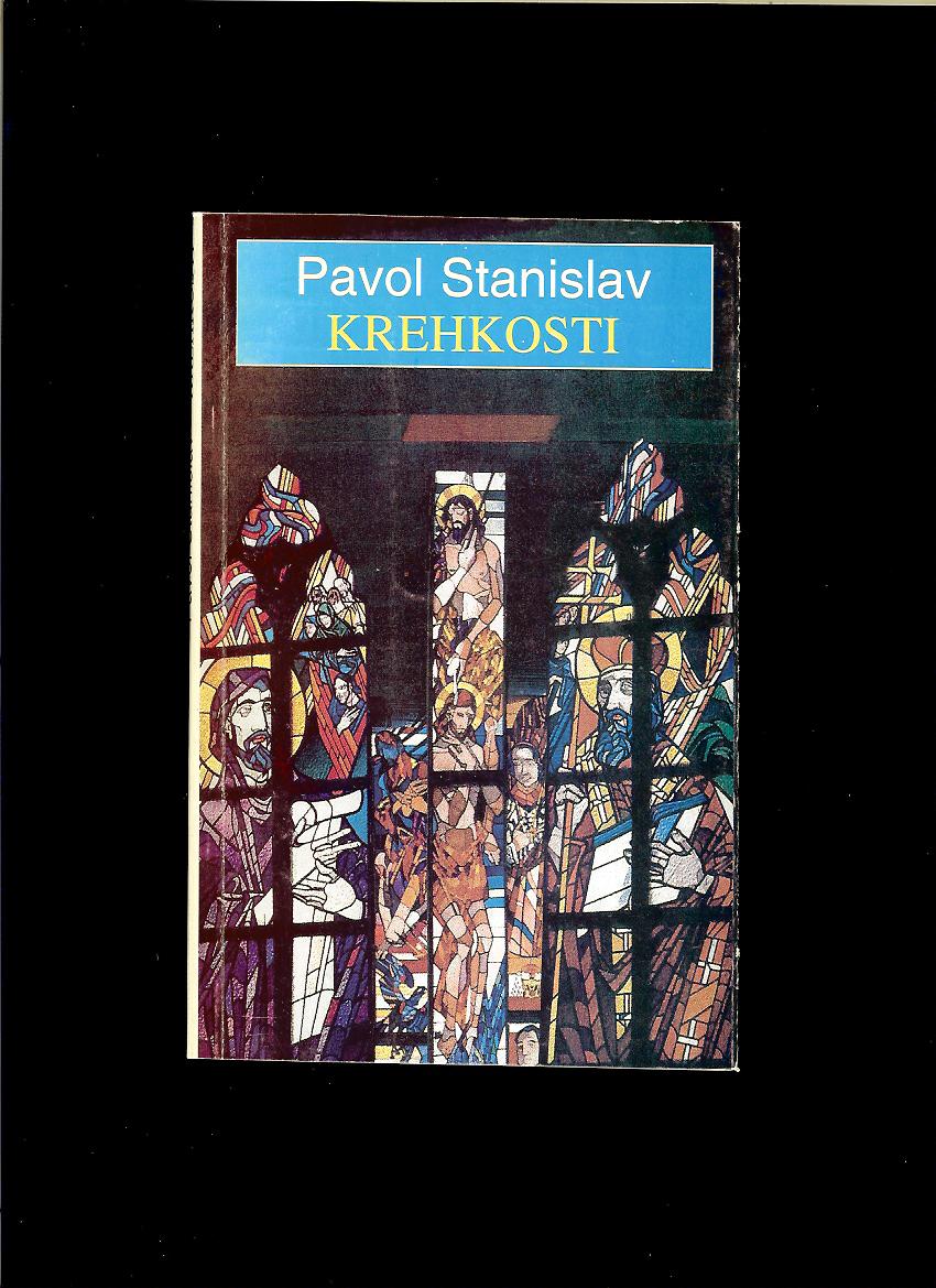 Pavol Stanislav: Krehkosti