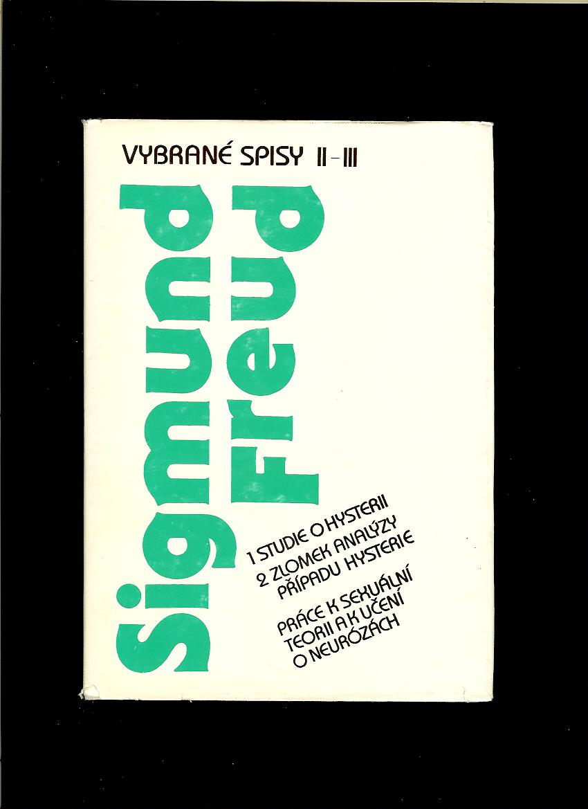 Vybrané spisy Sigmunda Freuda II - III