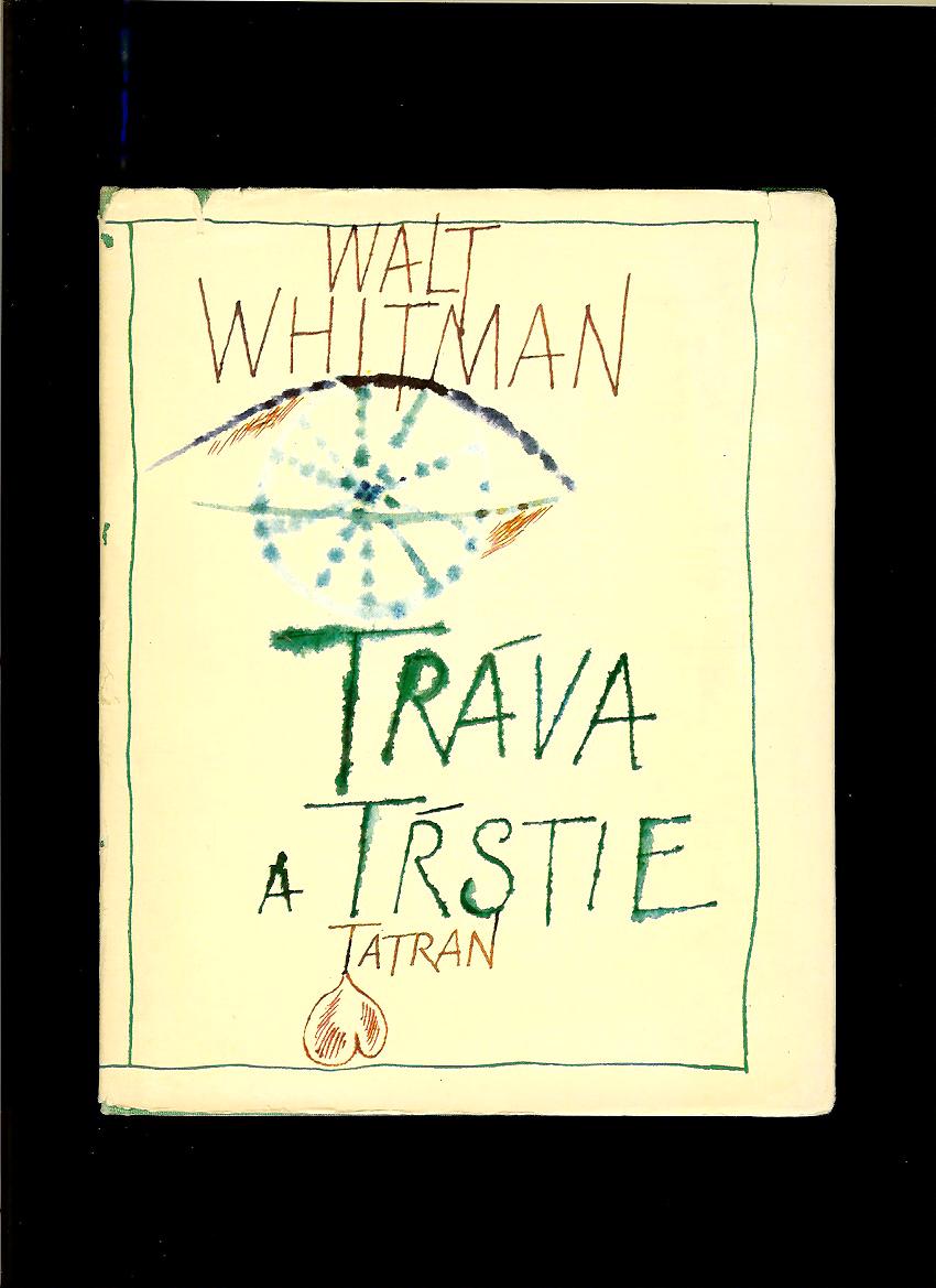 Walt Whitman: Tráva a tŕstie