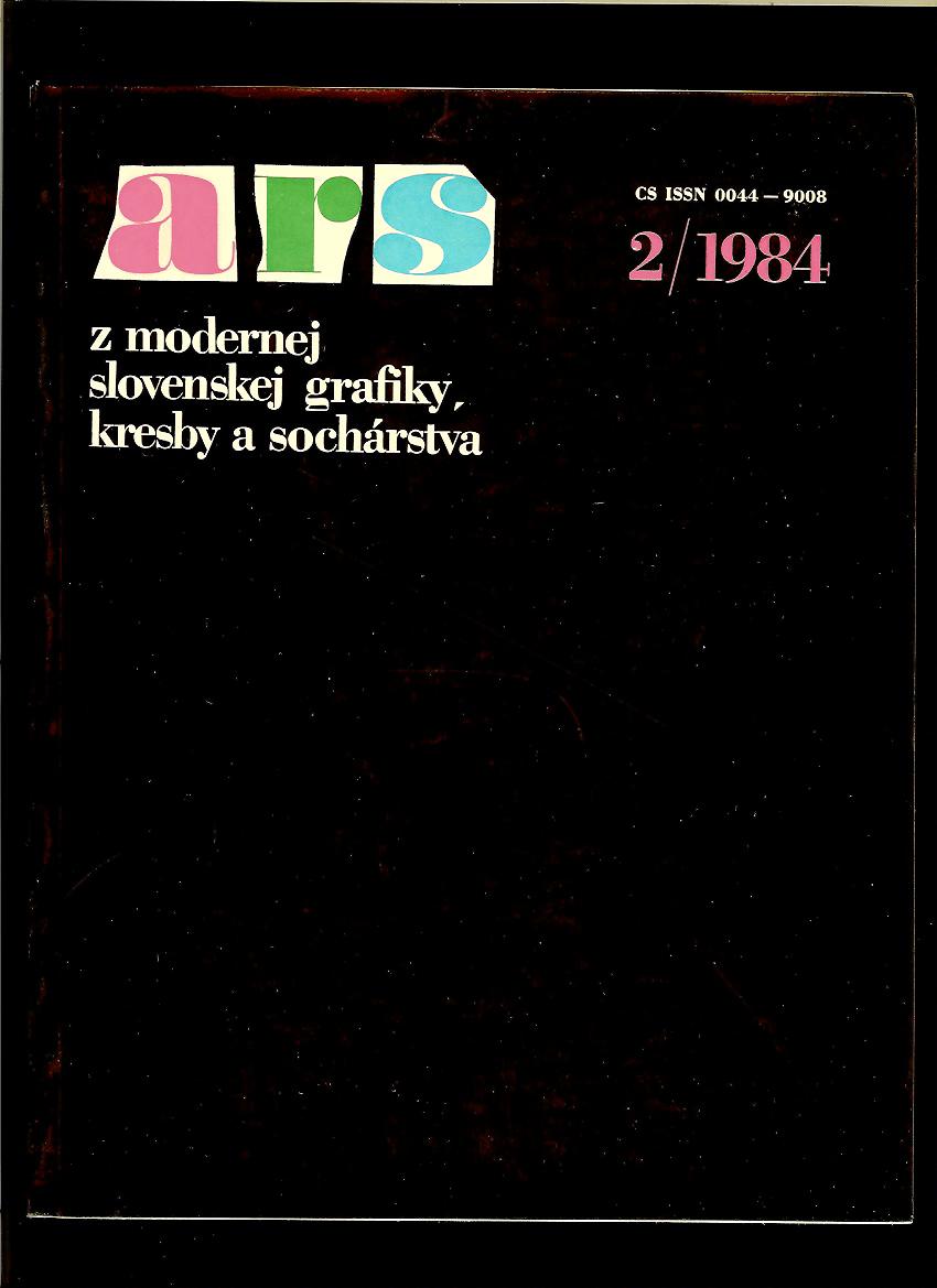 ARS. Z modernej slovenská grafiky, kresby a sochárstva 2/1984