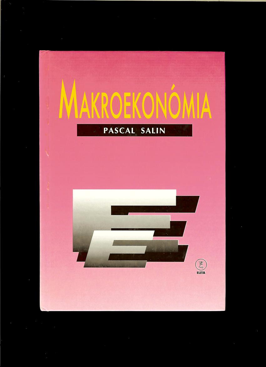 Pascal Salin: Makroekonómia