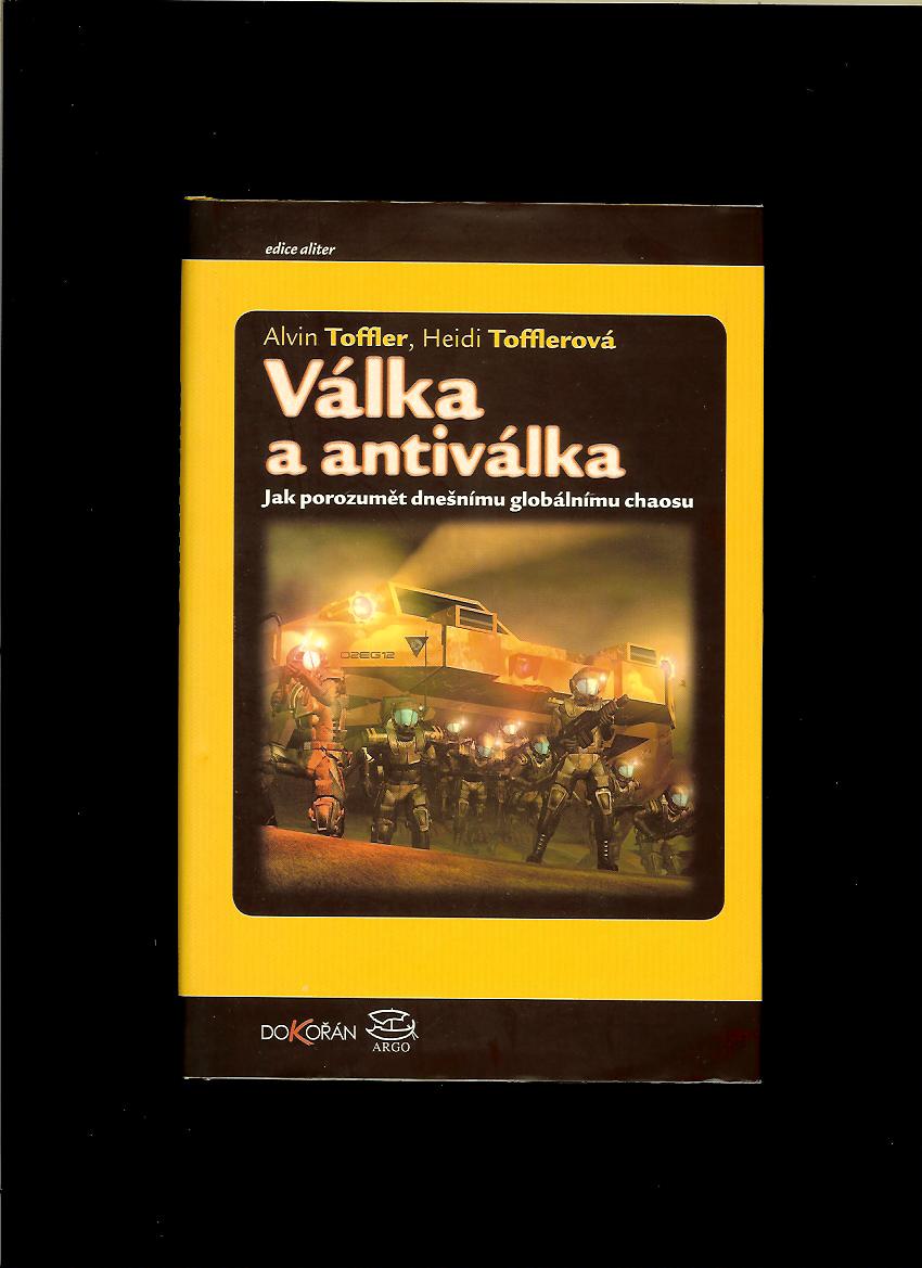Alvin Toffler, Heidi Tofflerová: Válka a antiválka