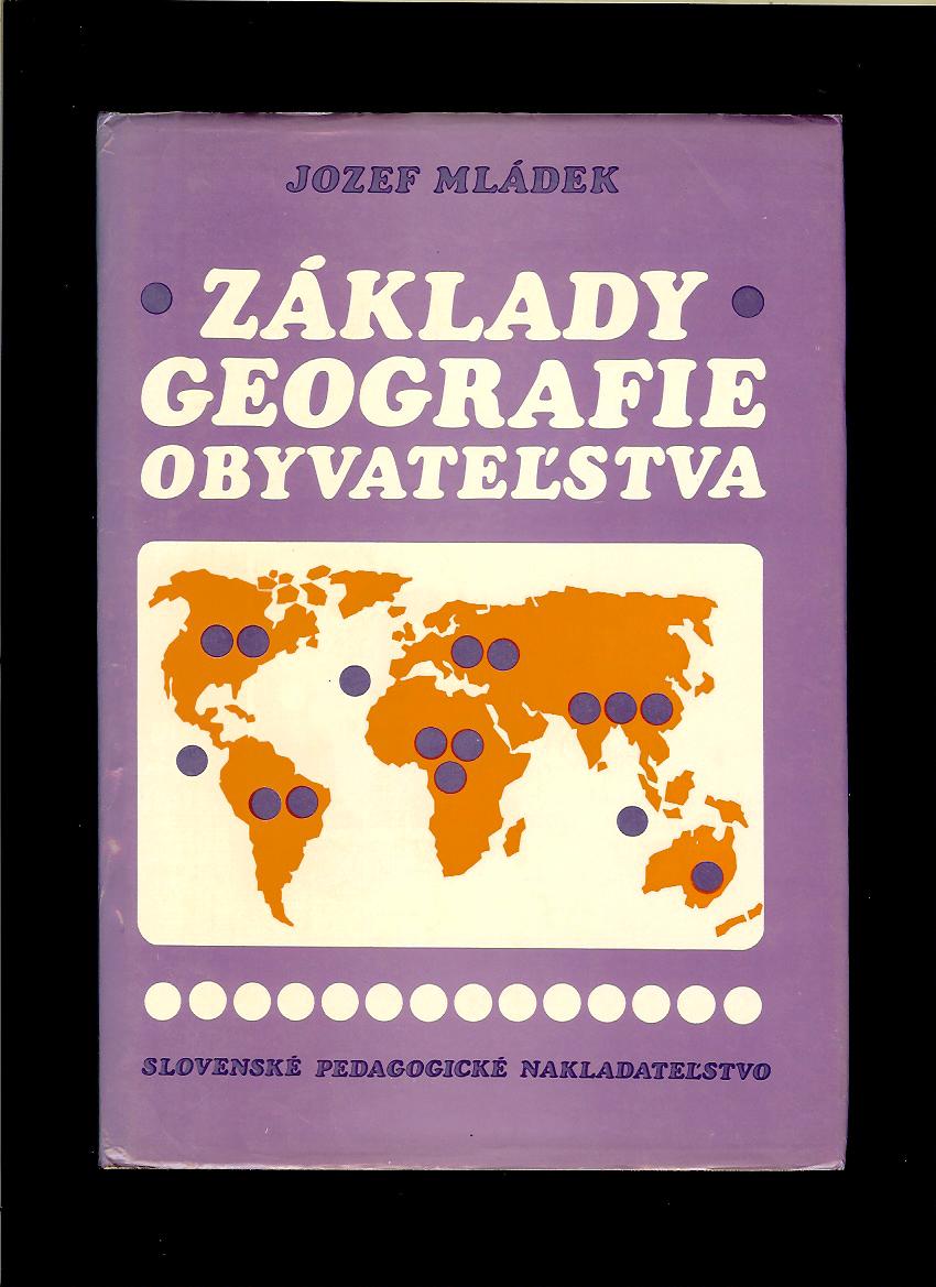 Jozef Mládek: Základy geografie obyvateľstva