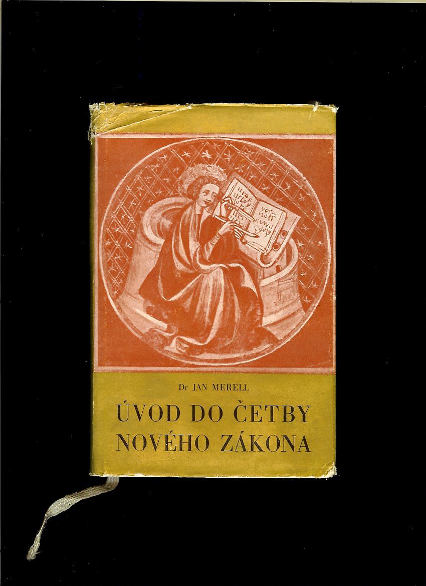 Jan Merell: Úvod do četby Nového zákona /1952/