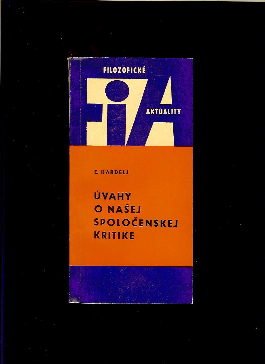 Edvard Kardelj: Úvahy o našej spoločenskej kritike /1966/