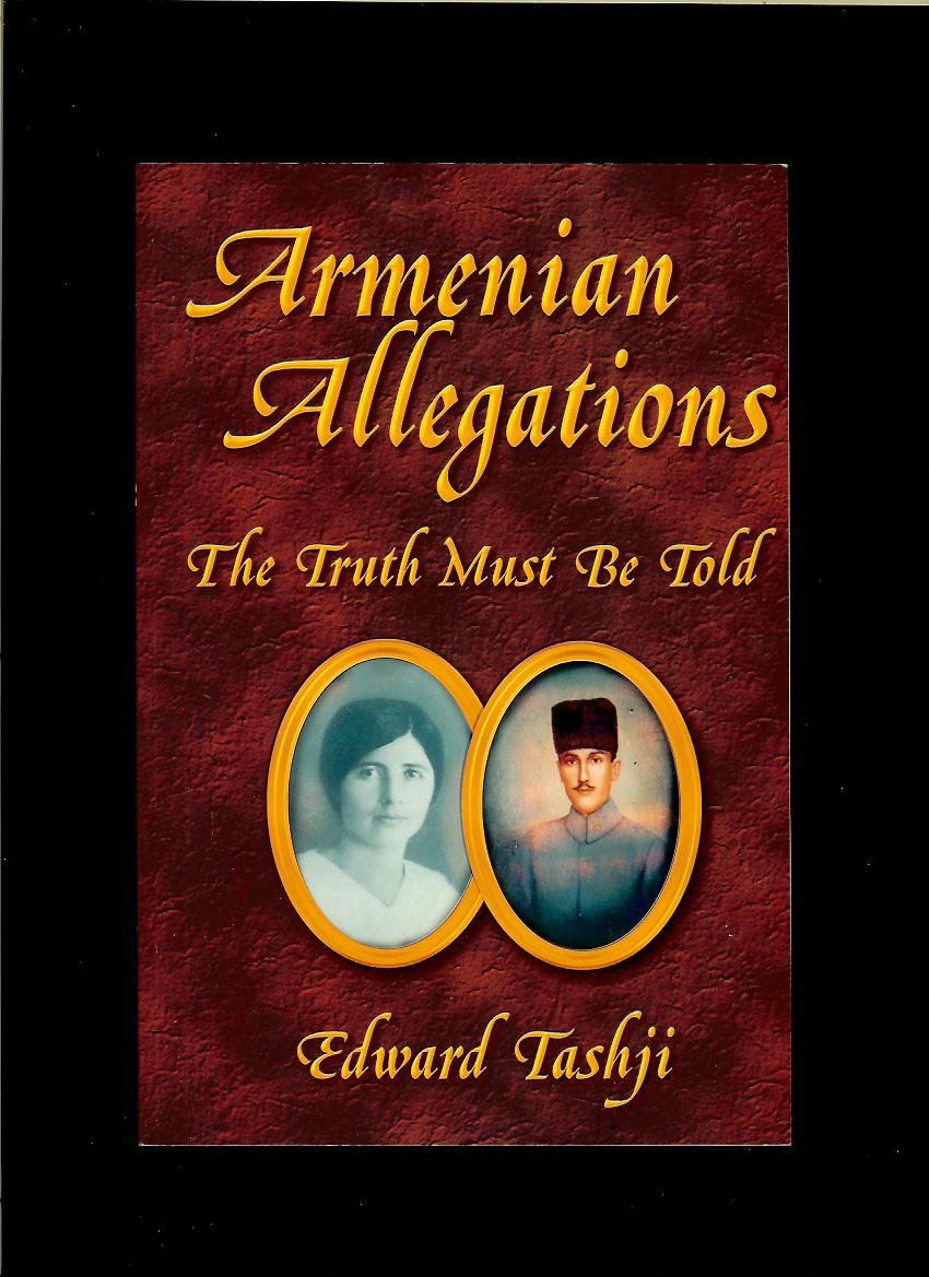 Edward Tashji: Armenian Allegations