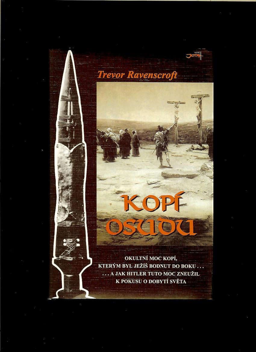 Trevor Ravenscroft: Kopí osudu