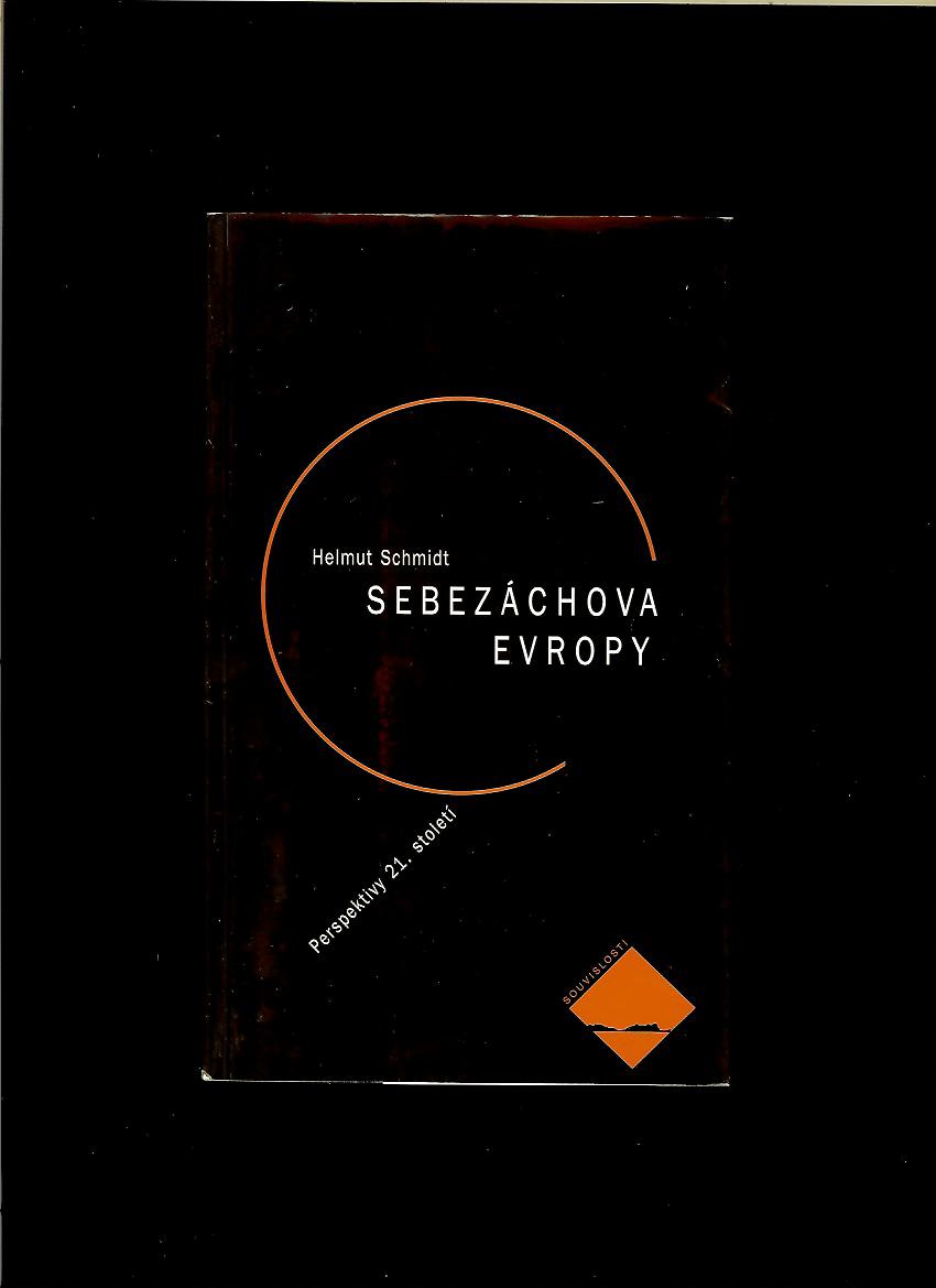 Helmut Schmidt: Sebezáchova Evropy