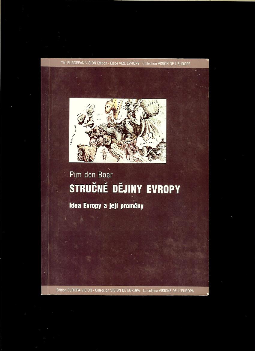 Pim den Boer: Stručné dějiny Evropy