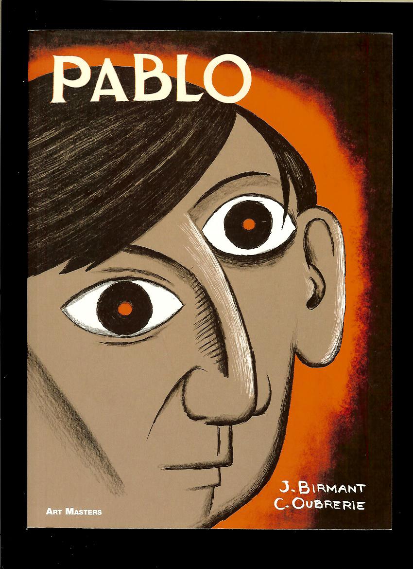 Julie Birmant, Clément Oubrerie: Pablo /komiksová biografia/