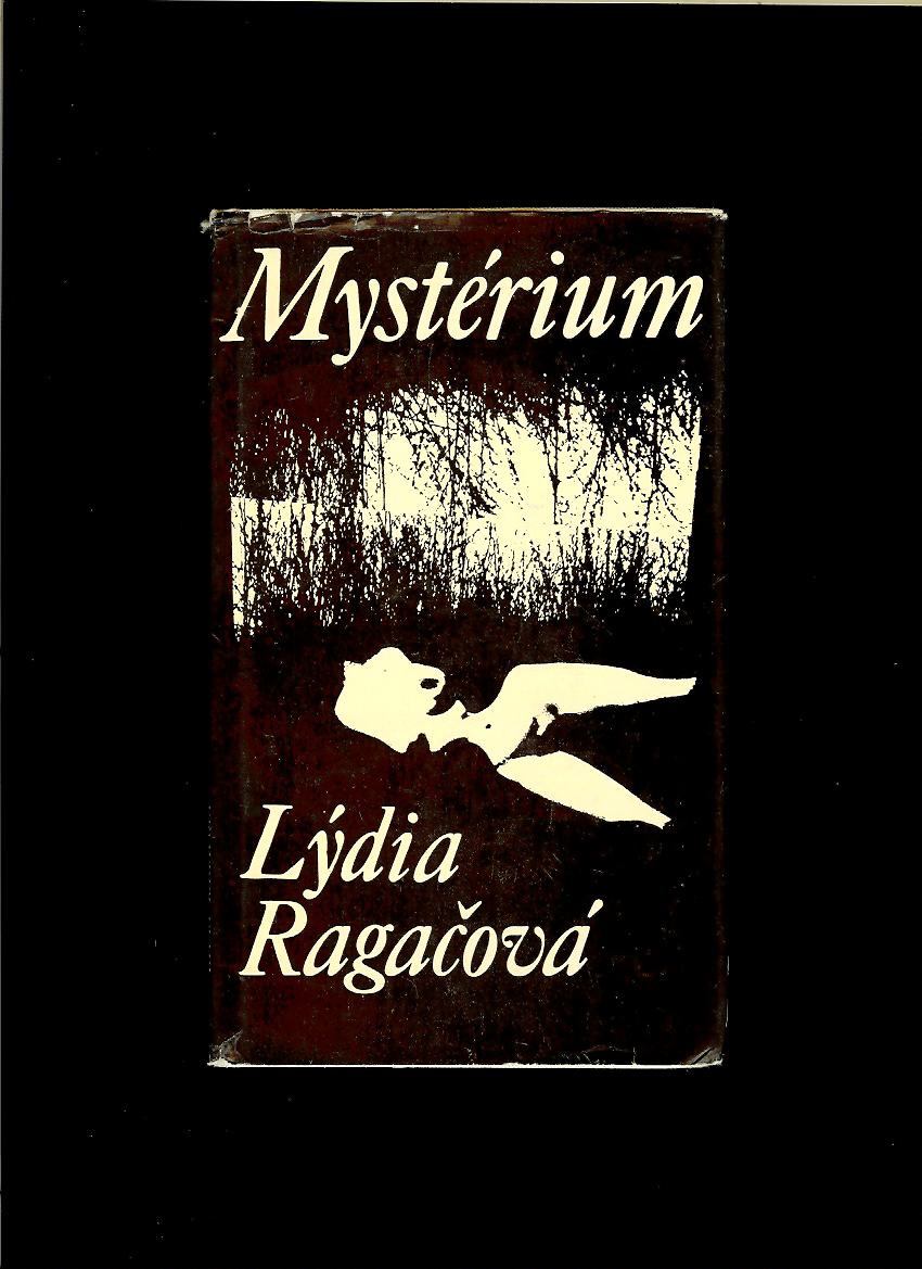 Lýdia Ragačová: Mystérium