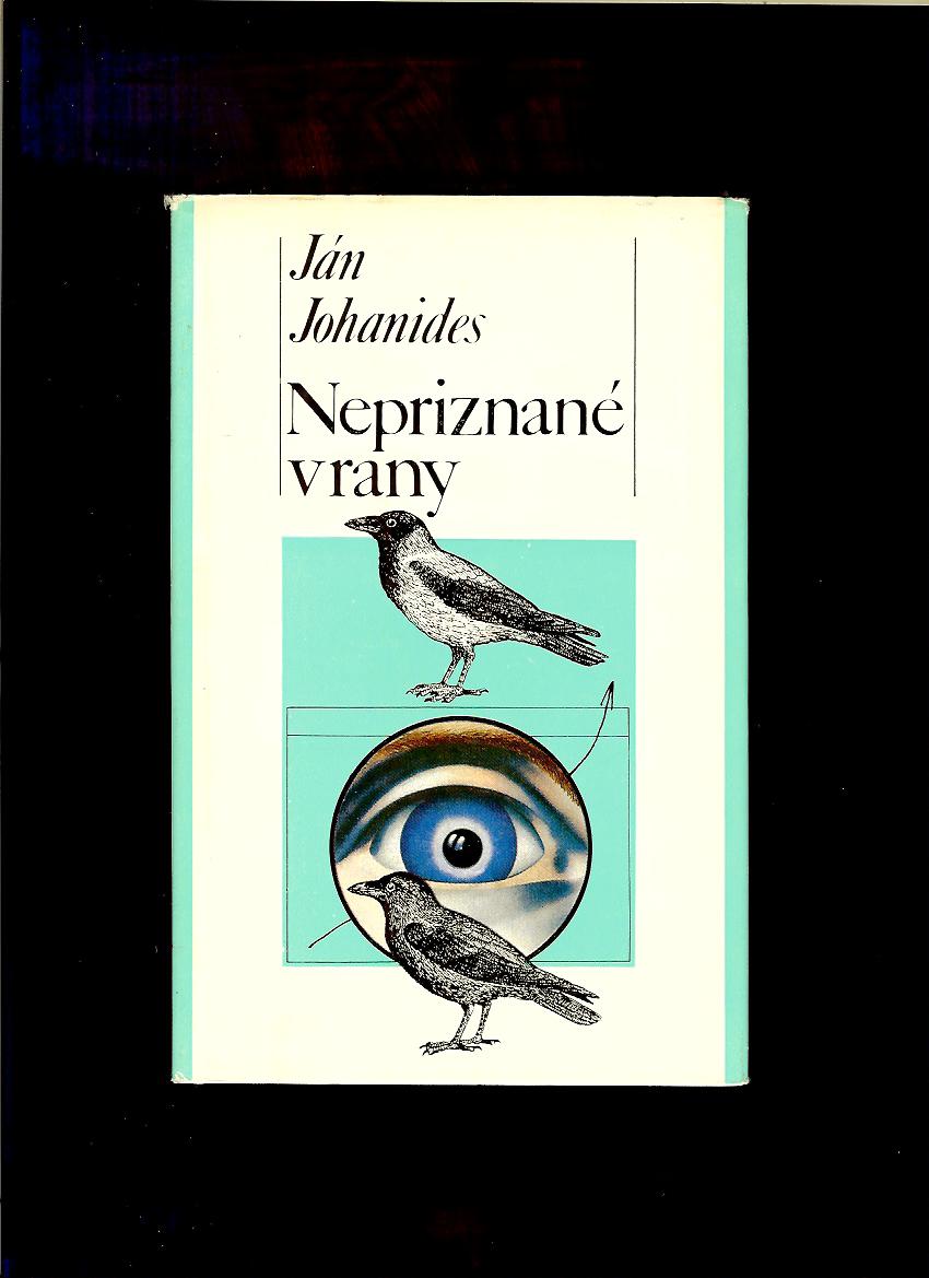Ján Johanides: Nepriznané vrany