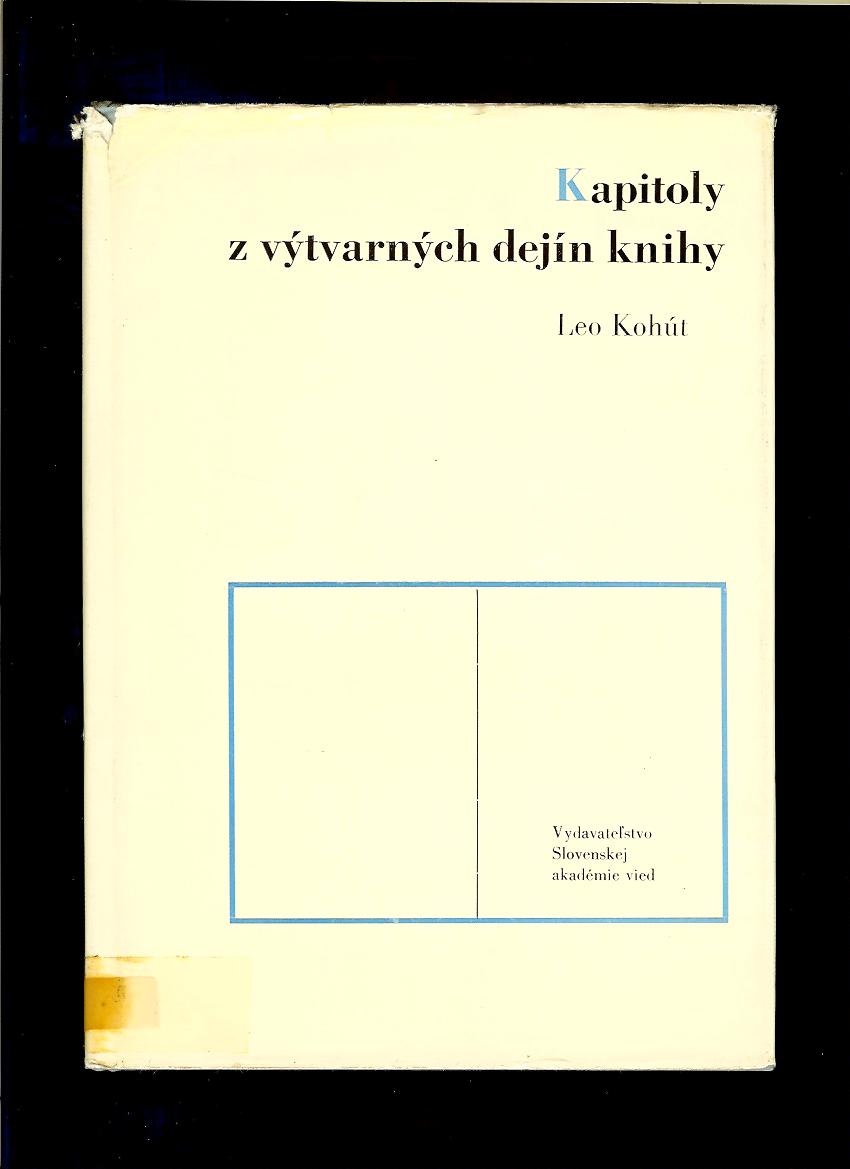 Leo Kohút: Kapitoly z výtvarných dejín knihy