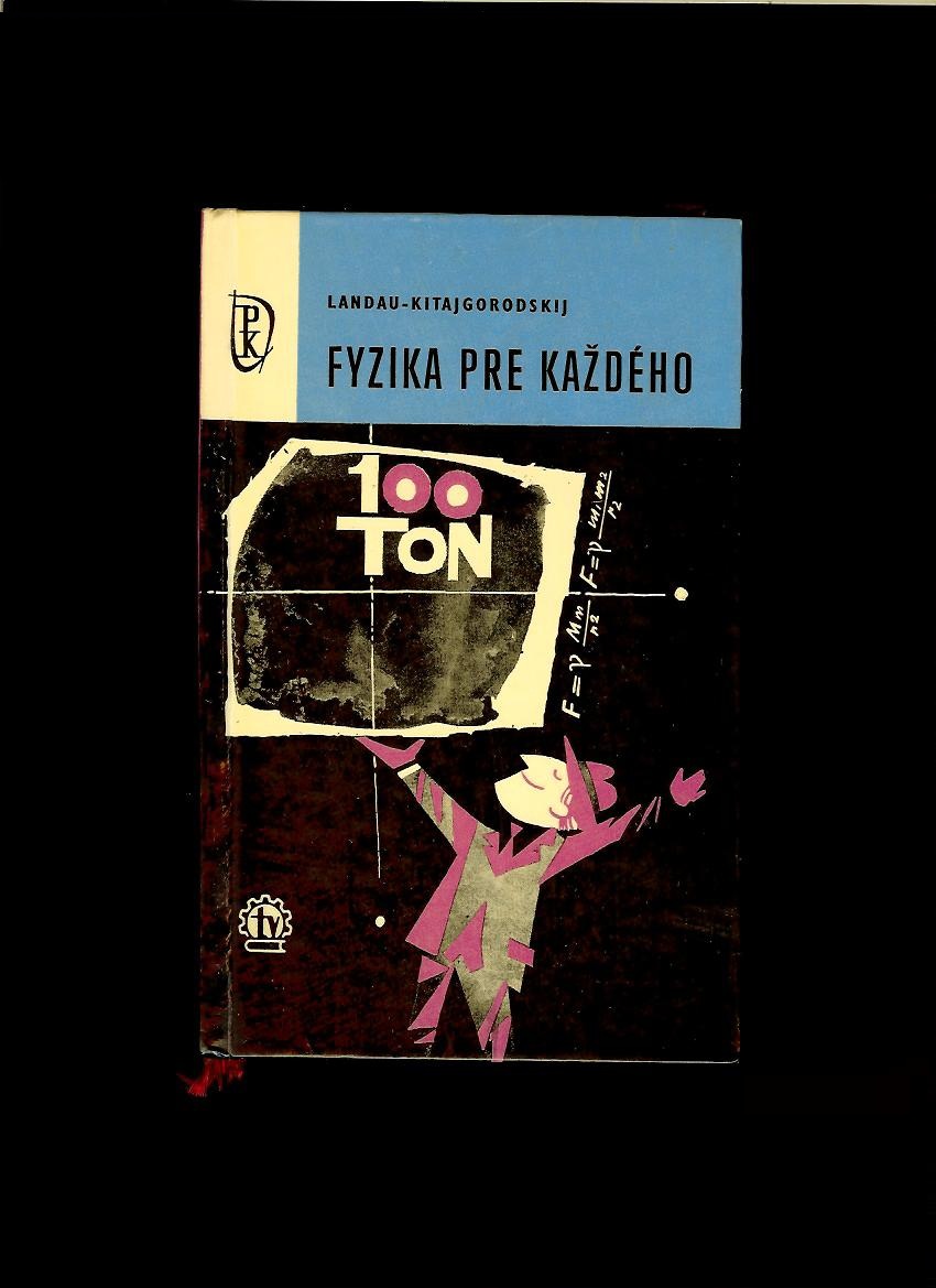 L. D. Landau: Fyzika pre každého /1966/