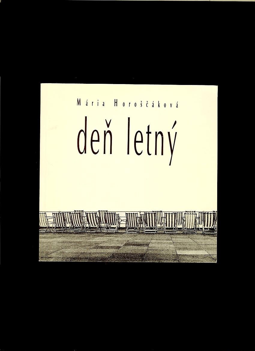 Mária Horoščáková: Deň letný