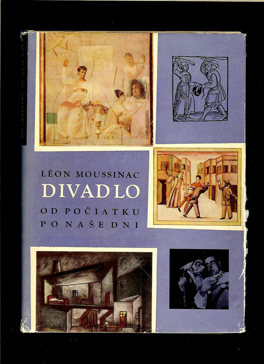 Léon Moussinac: Divadlo. Od počiatku po naše dni /1965/