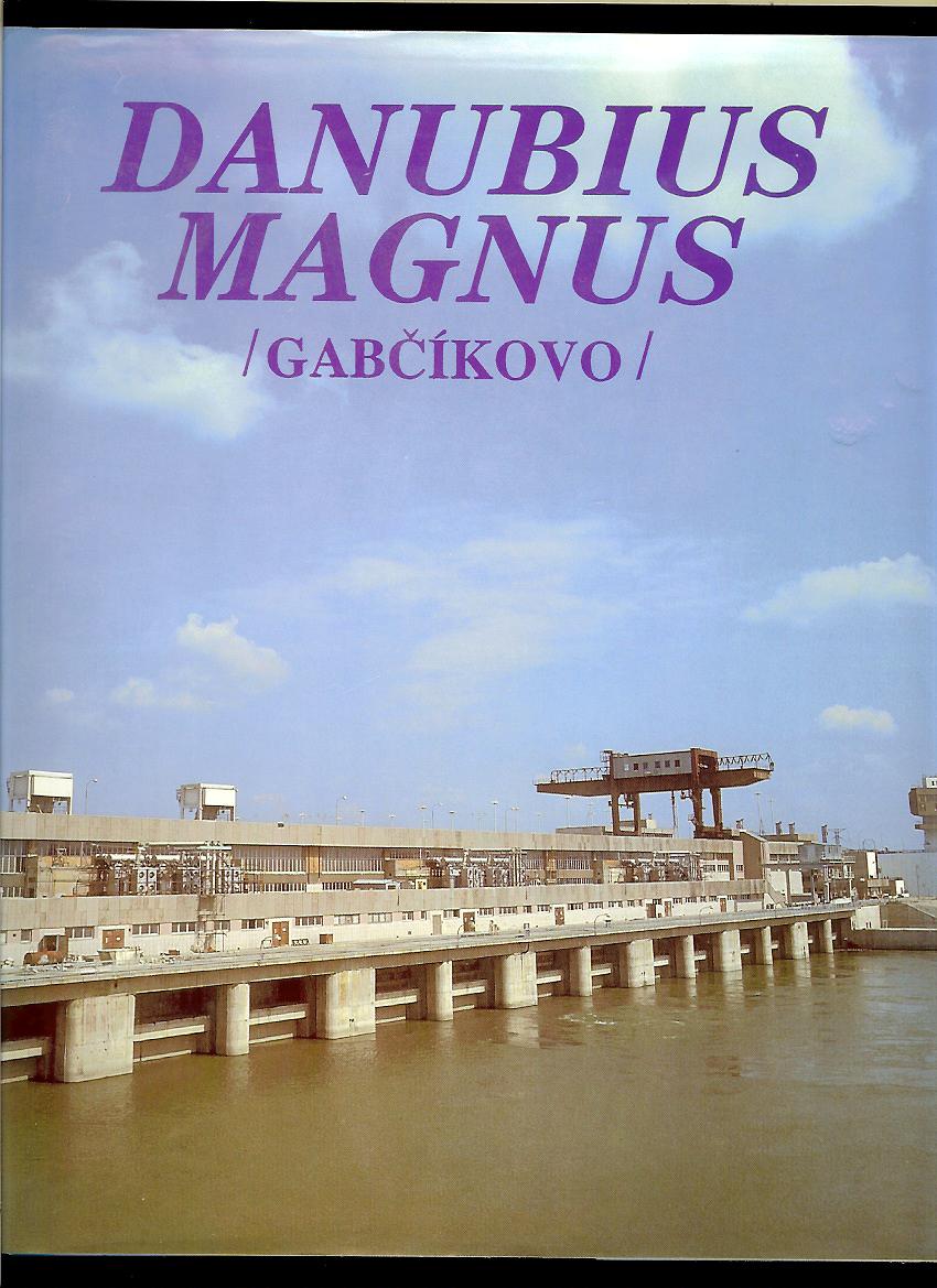 Miroslav Liška: Danubius Magnus /Gabčíkovo/