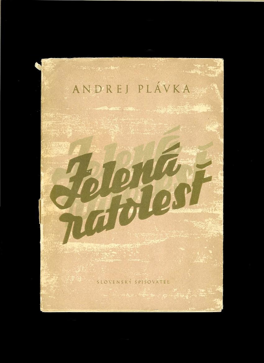 Andrej Plávka: Zelená ratolesť /1950/