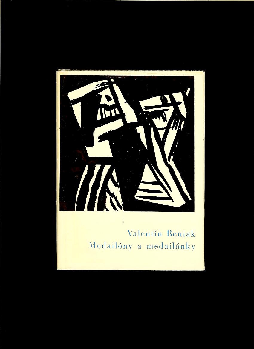 Valentín Beniak: Medailóny a medailónky